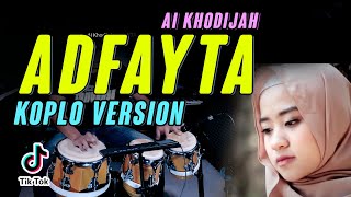 Download lagu ADFAITA KOPLO VERSION COVER VIRAL TIKTOK TERBARU 2020 mp3
