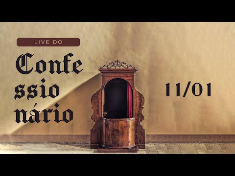 Confessionário 11/01 | Pr. Lucinho