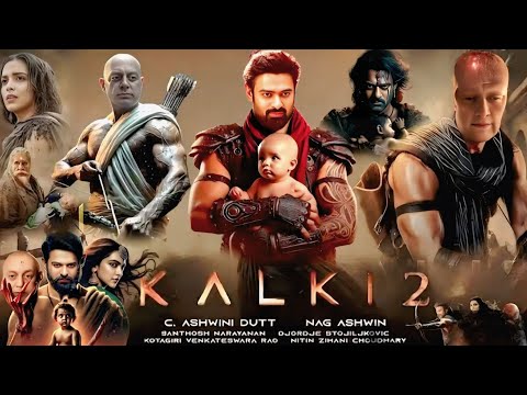Kalki Part 2 Full Movie In Hindi Dubbed 2025 | Prabhas | Amitabh Bachchan | Review And Details |