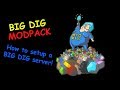 Big Dig Modpack - How To Setup A Big Dig Server ...