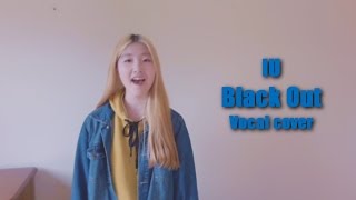 IU (아이유) - Black Out Vocal Cover