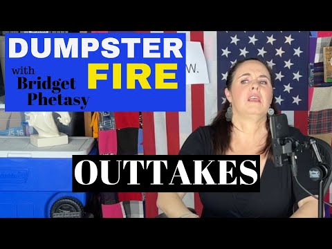 Dumpster Fire 95 - Outtakes