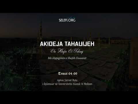 Akideja Tahauijeh: Temat 64-69 – Servet Mata