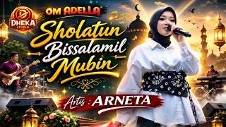Download lagu SHOLATUN BISSALAMIL MUBIN - Arneta Julia Om Adella - RELIGI  LIVE CIKARANG mp3