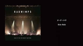 RADWIMPS - オーダーメイド from BACK TO THE LIVE HOUSE TOUR 2023 [Audio]