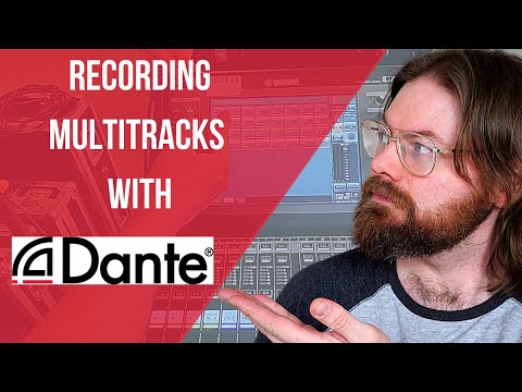 Recording Live Multitracks with Dante