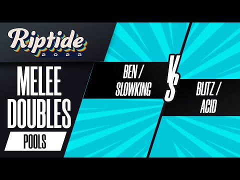 Ben / Slowking vs Blitz / Acid - Melee Doubles Pools - Riptide 2023