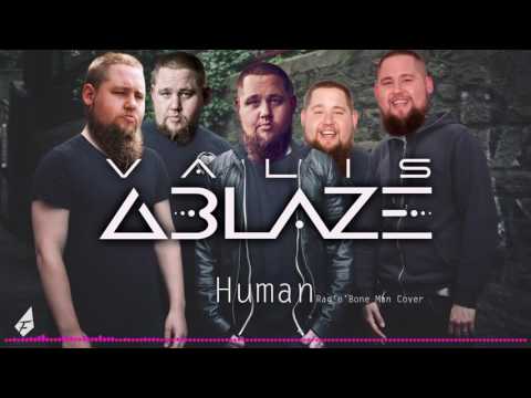 Valis Ablaze - Human (2017 Rag'n'Bone Man Metal cover)