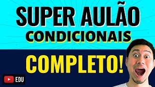 CONDICIONAIS no Inglês - AULÃO COMPLETO! IF clauses - Zero, Primeira, Segunda e Terceira condicional