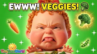 I Don't Want to Eat My Veggies! 🥦 |Vegetables Song |TinyTuneWorld Toddler Songs& Preschool Learning
