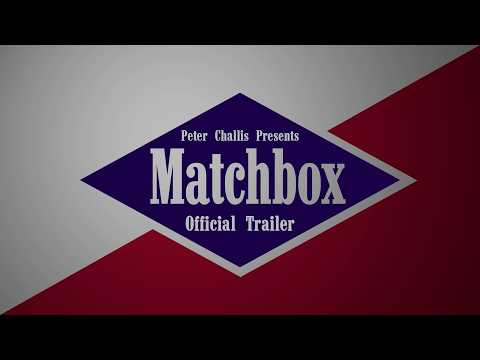 Matchbox | Official Trailer