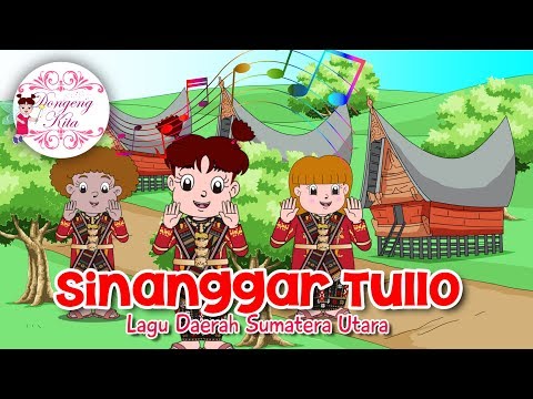 SINANGGAR TULLO | Lagu Daerah Sumatera Utara | Budaya Indonesia | Dongeng Kita