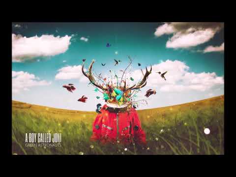 A Boy Called Joni - Green Astronauts (Original Verson) #ProgressiveTrance