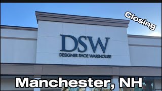Closing DSW - Manchester NH