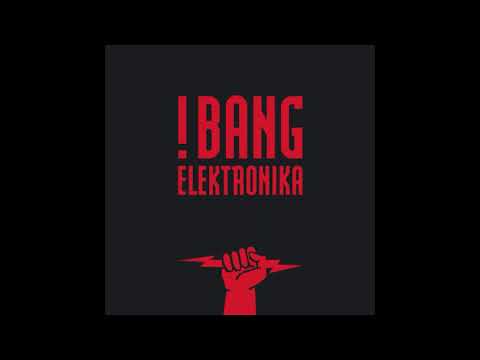 !Bang Elektronika - Aktivierung! (Original 1991 Version)