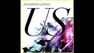 Us - Jennifer Lopez (Official Audio)