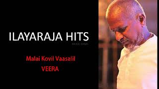 Download lagu Malai Kovil Vaasalil | Veera | ILAYARAJA HITS mp3 Download lagu Malai Kovil Vaasalil | Veera | ILAYARAJA HITS mp3