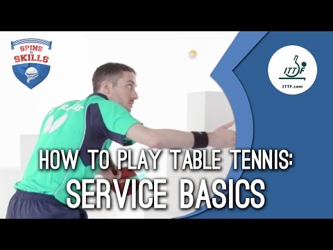 How To Play Table Tennis - Service Basics