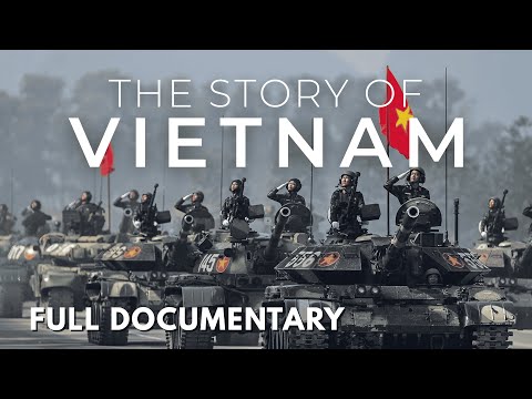 VIETNAM: 4000 Years Of Culture And Growth | Full Documentary