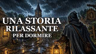Com'era Passare una Notte di Pioggia in un Villaggio Medievale | Storia per Dormire
