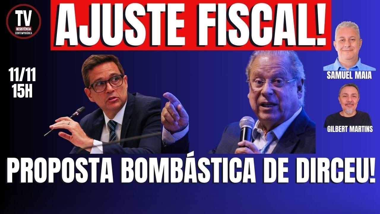 [AO VIVO] AJUSTE FISCAL! PROPOSTA BOMBÁSTICA DE JOSÉ DIRCEU! (11/11/2024)