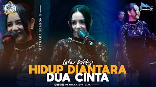 Download lagu Hidup Diantara Dua Cinta - Lala Widy New Pallapa (live Petraka 2024) | Season X mp3