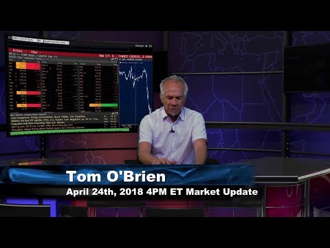 April 24th 4PM ET Market Update with Tom O'Brien on TFNN