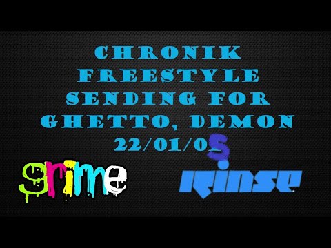 Chronik Sending for Ghetto, Demon - RinseFM - 22/01/08