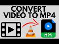 How To Convert Video To MP4 FREE