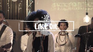 We Will Worship // Like Oil