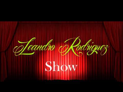 LEANDRO RODRIGUEZ - Presentación show