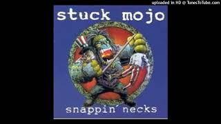 Stuck Mojo - Change My Ways