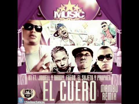 R1 Ft. Jowell y Randy, Prophex, Fuego, Sujeto - El Cuero (Official Mambo Remix)