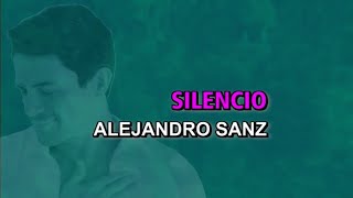 Alejandro Sanz - Silencio (Karaoke)
