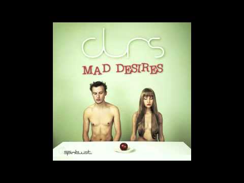 Official - Durs - Mad Desires
