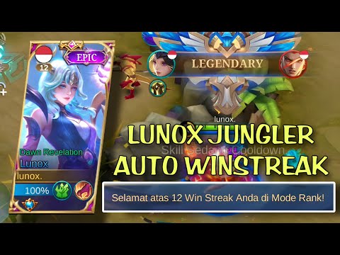 MOMENT WINSTREAK 12 WITH LUNOX JUNGLER | LUNOX GAMEPLAY | LUNOX TOP GLOBAL - LUNOX MOBILE LEGENDS
