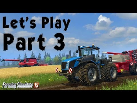 Let's Play Farming Simulator 2015 Season 1 - Part 3