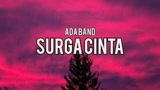 Download lagu Ada Band - Surga Cinta (Lirik Lagu) mp3