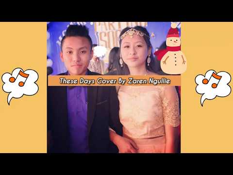 These Days : Cover by Zaren Ngullie