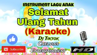 Download lagu SELAMAT ULANG TAHUN (KARAOKE) Versi DJ || Instrument Lagu Anak mp3