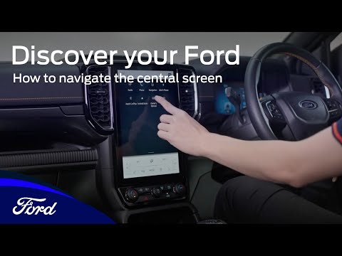 How to navigate the central screen | Discover your Ford Ranger