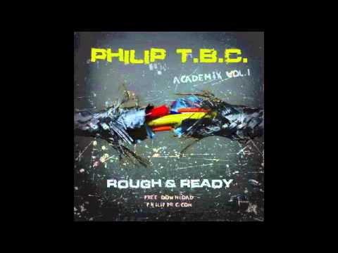 Philip T.B.C. - Academix vol.1 - Rough And Ready
