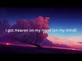 Tobymac X Forrest Frank Heaven On My Mind Lyrics