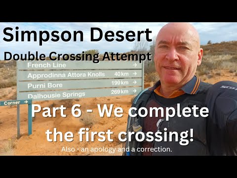 Munga-Thirri—Simpson Desert Double Crossing Attempt 2022. Part 6 - Choppers, Dalhousie Springs and?