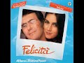 Al Bano, Romina Power - Felicità (High-Quality Audio)