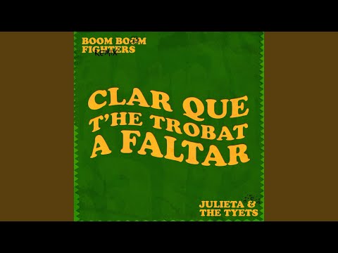 Clar que t'he trobat a faltar (Boom Boom Fighters Remix)