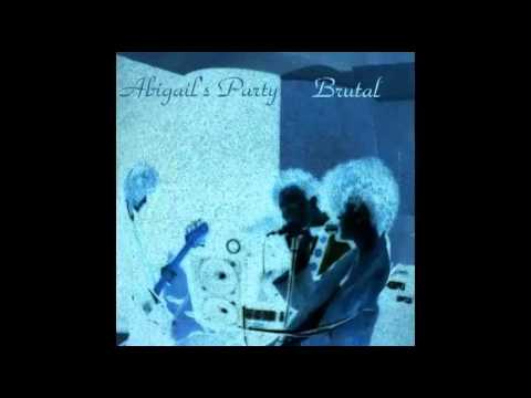 Abigail's Party  - Brutal - Gloucester UK 1983