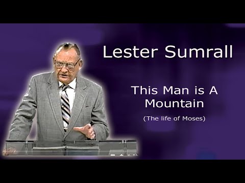 Lester Sumrall  - This Man is A Mountain