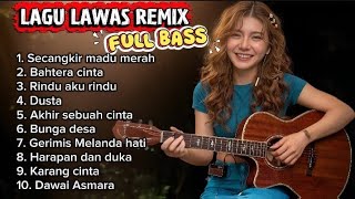 Download lagu DJ DANGDUT LAWAS REMIX SLOW FULL BASS || SECANGKIR MADU MERAH || BAHTERA CINTA mp3