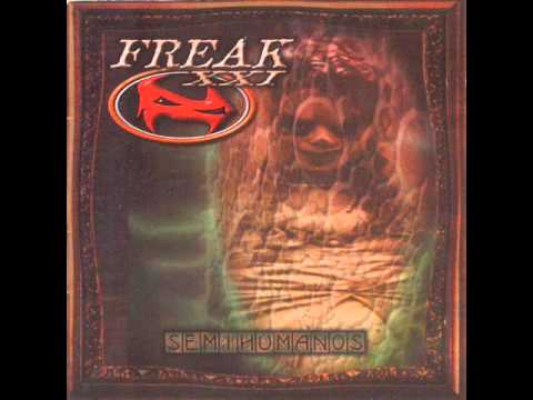 Freak XXI - Matriz